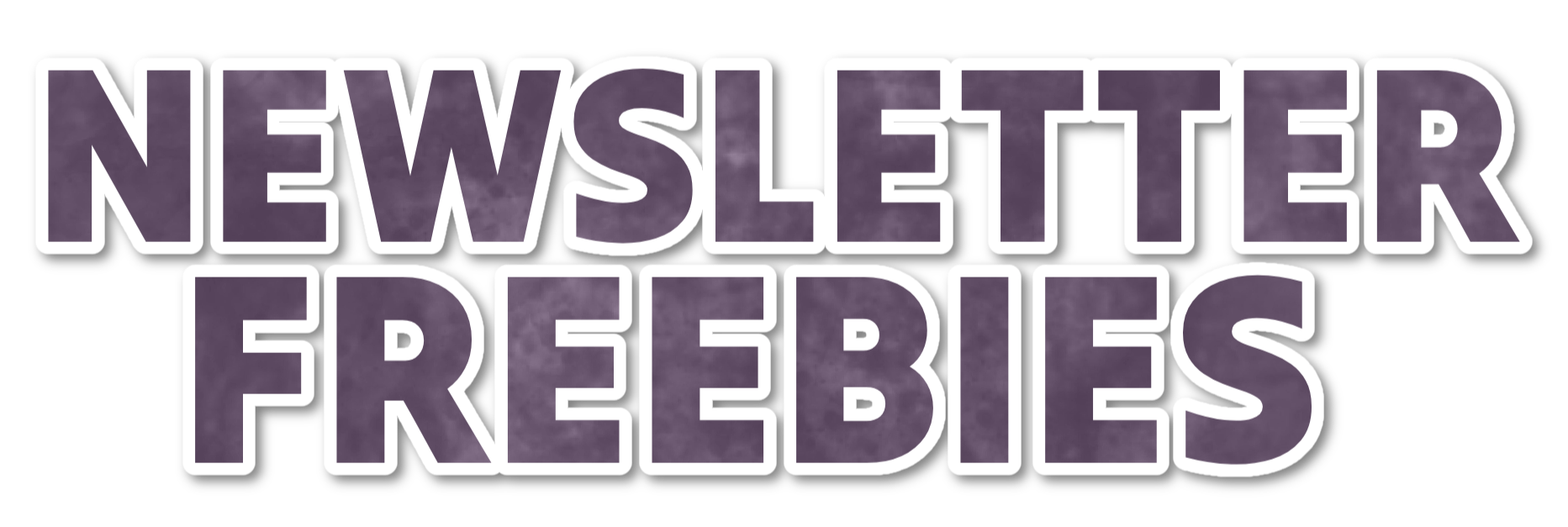 Newsletter freebies